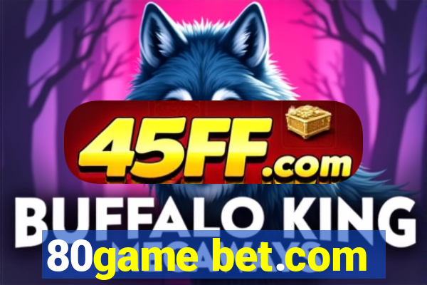 80game bet.com